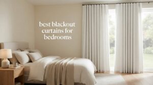 best blackout curtains for bedrooms