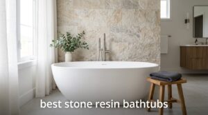 best stone resin bathtubs