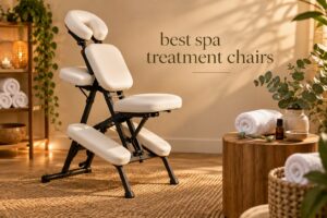 best spa treatment chairs