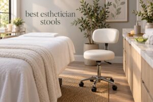 best esthetician stools