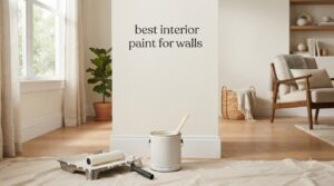 best interior paint for walls