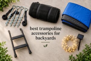 best trampoline accessories for backyards