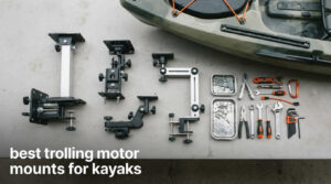 best trolling motor mounts for kayaks