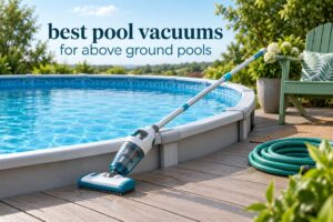 best pool vacuums for above ground pools